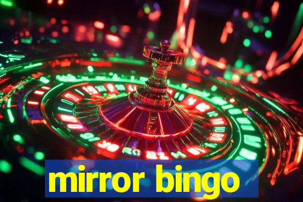 mirror bingo